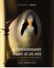 Extraordinario mundo de las aves, El " Los secretos de su observación"