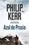 Azul de Prusia (Bernie Gunther, 12)