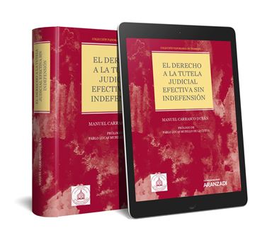 El derecho a la tutela judicial efectiva sin indefensión  (Papel + e-book)