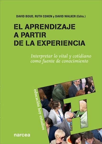 Aprendizaje a partir de la experiencia, El "Interpretar lo vital y cotidiano como fuente de conocimiento"