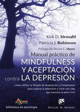 Manual práctico de Mindfulness y Aceptación contra la depresión