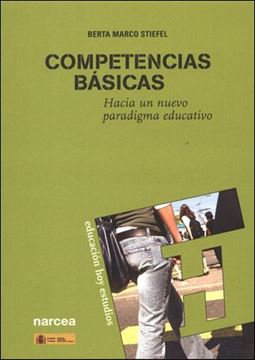 Competencias Básicas "Hacia un nuevo paradigma educativo"