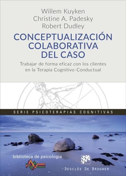 Conceptualización colaborativa del caso "Trabajar de forma eficaz con los clientes en la Terapia Cognitivo-Conductual"