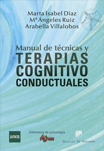 Manual de Técnicas y Terapias Cognitivo Conductuales