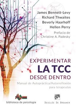 Experimentar la TCC desde dentro "Manual de Autopráctica/Autorreflexión para terapeutas"