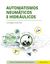 Automatismos neumáticos e hidráulicos