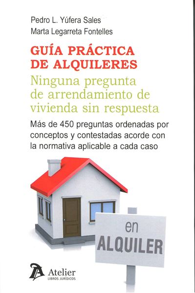 Guía práctica de alquileres: ninguna pregunta de arrendamiento de vivienda sin respuesta