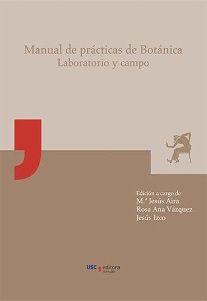 Manual de prácticas de Botánica. Laboratorio y campo