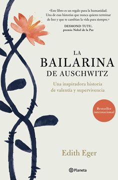 Bailarina de Auschwitz, La "Una inspiradora historia de valentía y supervivencia"