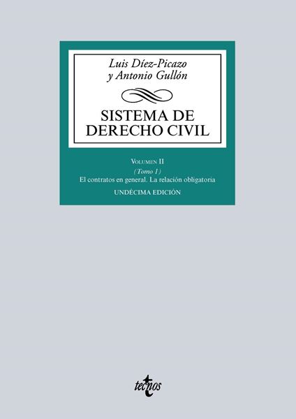 Sistema de Derecho Civil "Volumen II (Tomo 1) El contrato en general. La relación obligatoria"