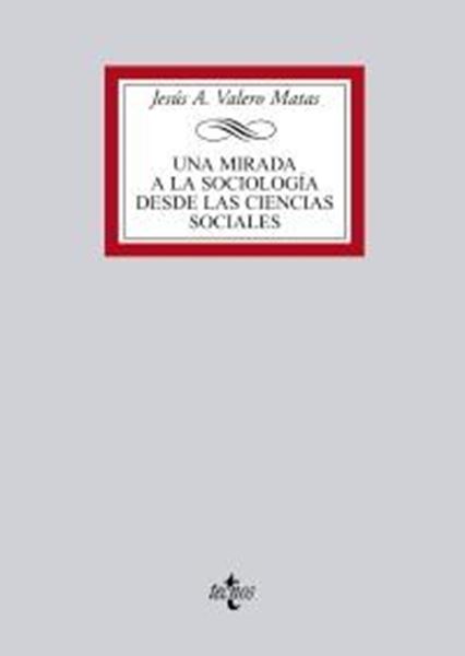 Una Mirada a la Sociología desde las Ciencias Sociales