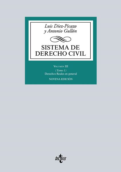Sistema de Derecho civil, vol. III (Tomo 1), ed. 2016 " Derechos Reales en general. Posesión. Propiedad. El registro de la Propiedad"