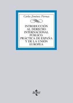 Introducción al Derecho Internacional Público 2017 "Práctica de España y de la Unión Europea"