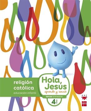 Hola, Jesús. Religión Católica Educación Infantil 4 Años