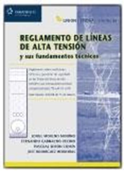 Reglamento de Líneas de Alta Tensión y sus Fundamentos Técnicos