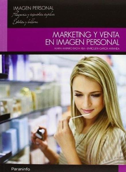 Marketing y Venta en Imagen Personal "Cfgm Estetica y Belleza - Peluquería y Cosmética Capilar"