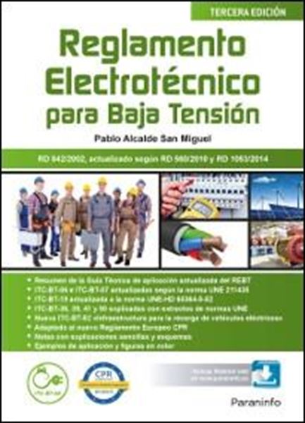 Reglamento electrotécnico para Baja Tensión  3.ª edición 2017 "Rd 842/2002, actualizado según RD 560/2010 y RD 1053/2014"