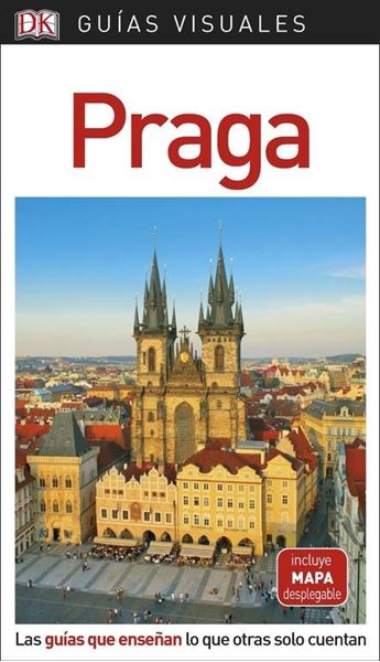 Praga Guías Visuales 2018 "Las guías que enseñan lo que otras solo cuentan"