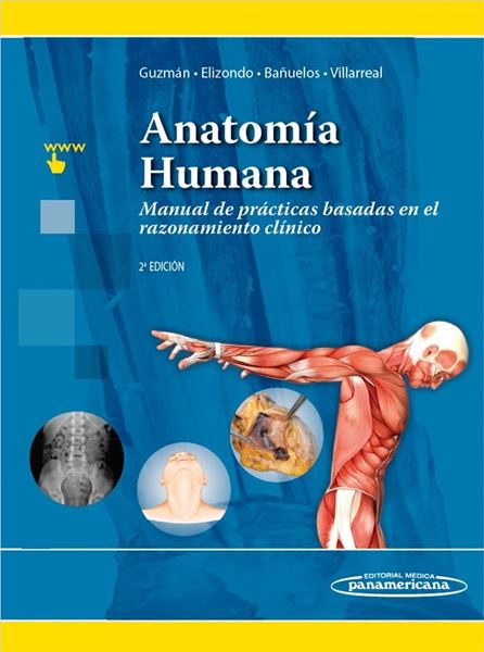 Anatomía Humana 2ª ed, 2018 "Manual de prácticas basadas en el razonamiento clínico"