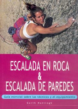 Escalada en Roca & Escalada de paredes