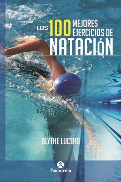 Los 100 mejores ejercicios de natación