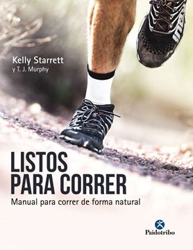 Listos para Correr "Manual para correr de forma natural"