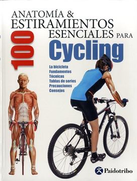 Anatomía & 100 Estiramientos para Cycling