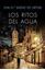 Los ritos del agua "Trilogía de La Ciudad Blanca 2"