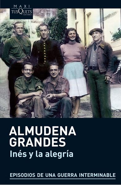 Inés y la alegría "El ejercito de Unión Nacional Española y la invasión del valle de Arán,"