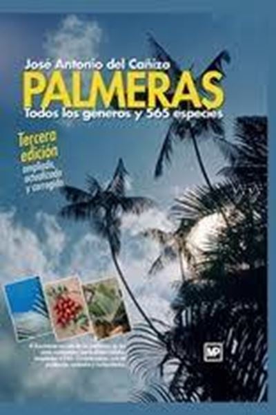 Palmeras "Todos los Géneros y 565 Especies"