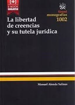 Libertad de creencias y su tutela jurídica,  la