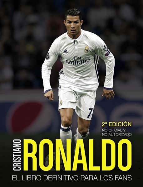Cristiano Ronaldo "El libro definitivo para los fans. Segunda edición"