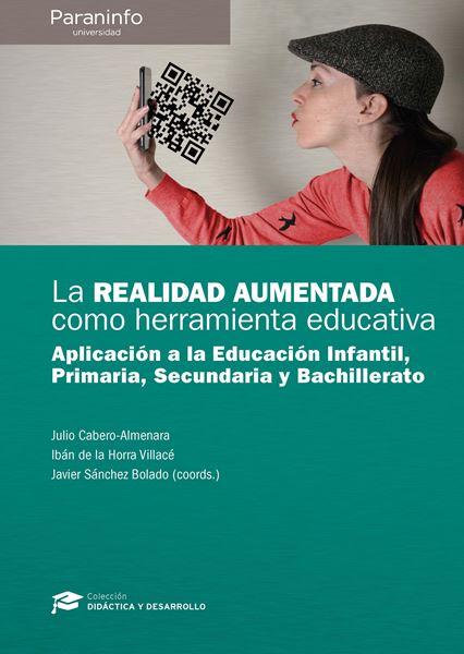 Realidad aumentada como herramienta educativa, La "Aplicación a la educación infantil, primaria, secundaria y Bachillerato"