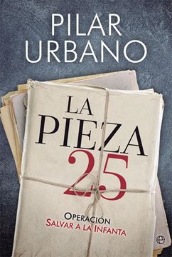 La Pieza 25 "Operación Salvar a la Infanta"