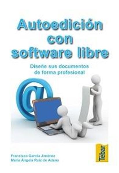 Autoedición con software libre "Diseñe sus documentos de forma profesional"