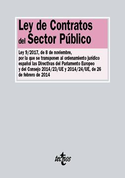Ley de Contratos del Sector Público "Ley 9/2017, de 8 de noviembre, por la que se transponen al ordenamiento jurídico español las Directivas "