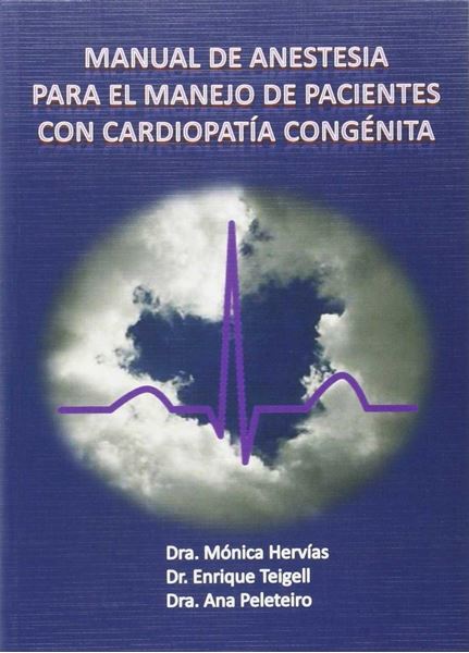 Manual de Anestesia para el Manejo de Pacientes con Cardiopatía Congénita