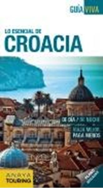 Croacia  "Lo esencial de"