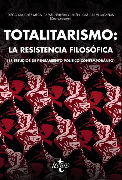 Totalitarismo: la resistencia filosófica "(15 estudios de pensamiento político contemporáneo)"