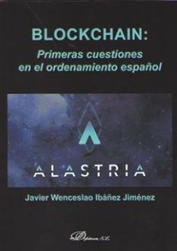 Blockchain "Primeras cuestiones en el ordenamiento español"