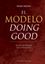 El modelo doing good "Activa tu bondad en los negocios"