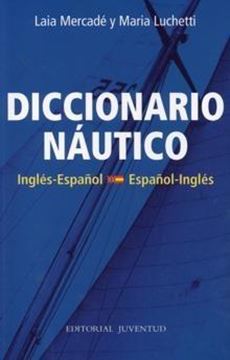 Diccionario naútico "Inglés-Español; Español-Inglés"