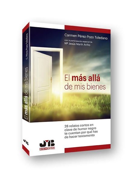 Más allá de mis bienes, El "28 relatos cortos en clave de humor negro te cuentan por qué has de hacer testamento"