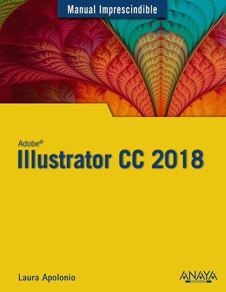 Illustrator CC 2018 "Manual imprescindible"