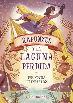 Rapunzel y la laguna perdida "Una novela de enredados"