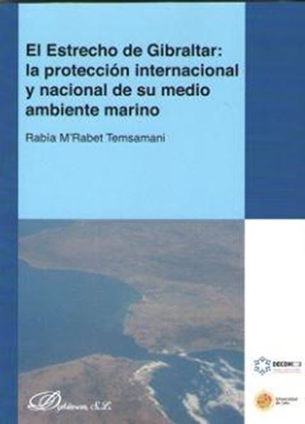 Estrecho de Gibraltar, El "la protección internacional y nacional de su medio ambiente marino"