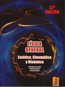 Física General Tomo 1 "Estática, Cinemática y Dinámica"