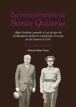 Conspiración de Santa Quiteria, La "¿Qué hubiese pasado si un grupo de mediadores hubiera cambiado el curso"