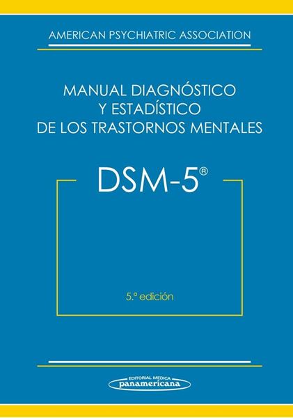 DSM-5 Manual Diagnóstico y Estadístico de los Trastornos Mentales 2014