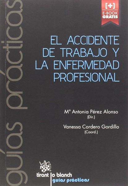 Accidente de trabajo y la enfermedad profesional, El